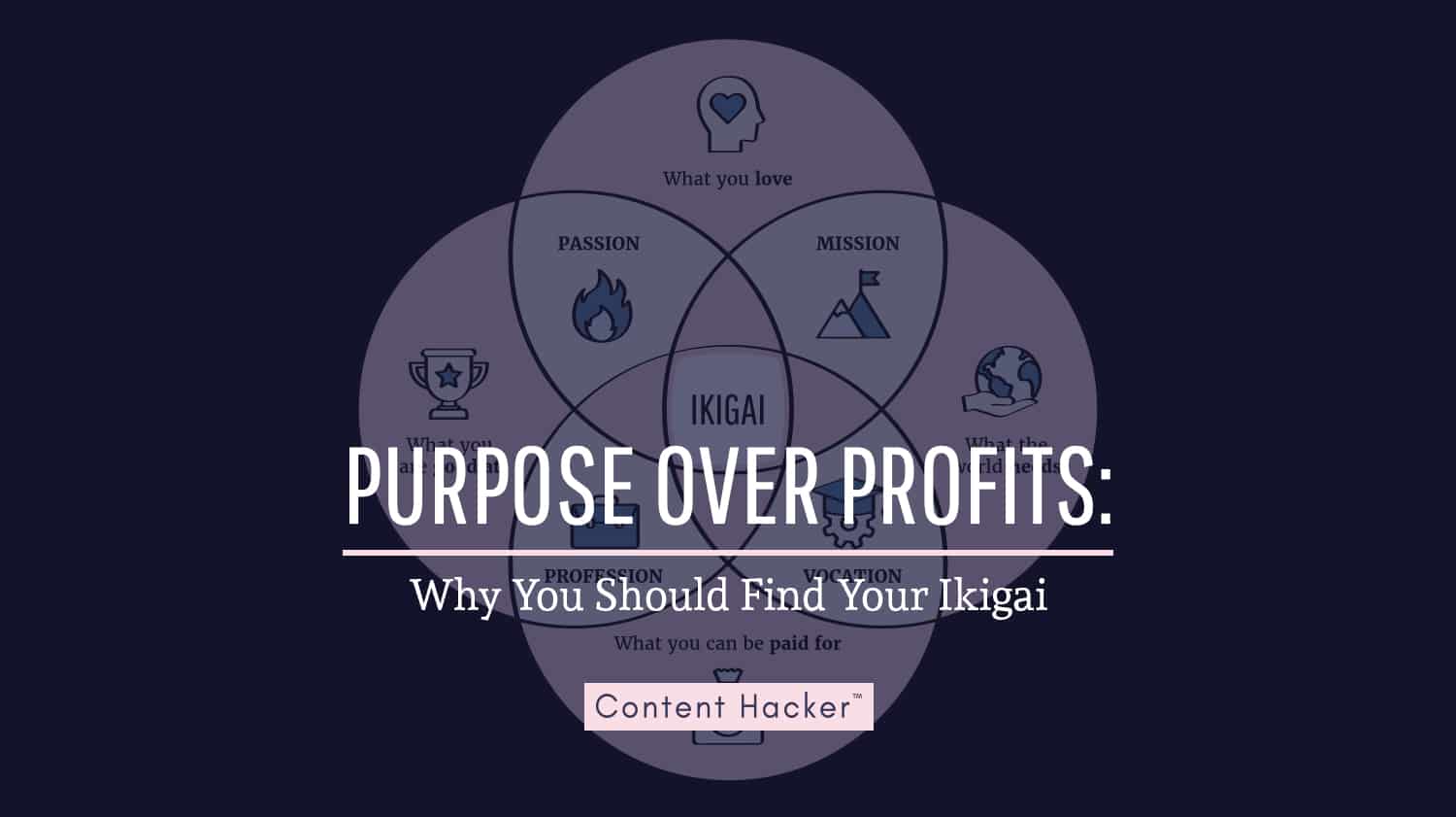 ikigai - purpose over profits